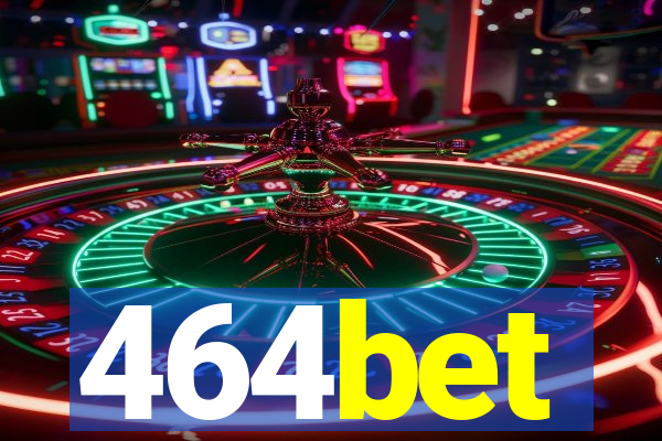 464bet