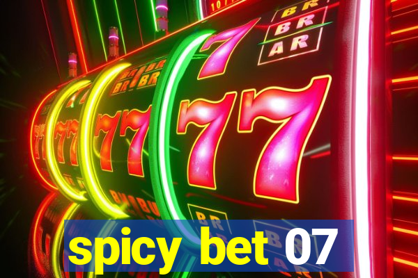 spicy bet 07