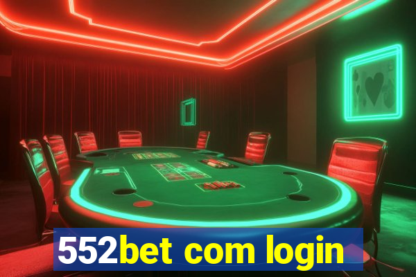 552bet com login