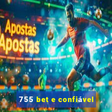 755 bet e confiável