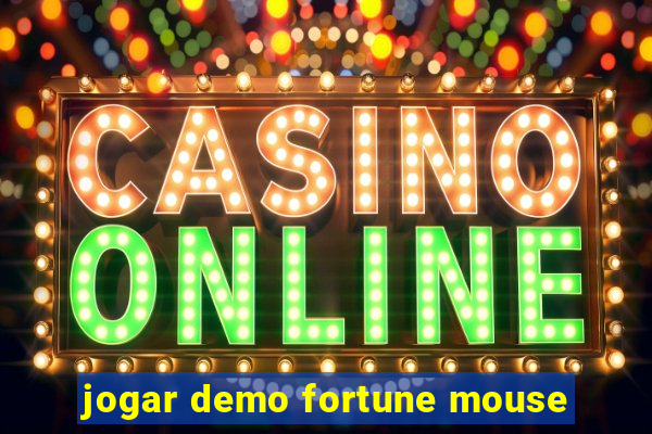 jogar demo fortune mouse