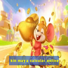 kin maya calcular online