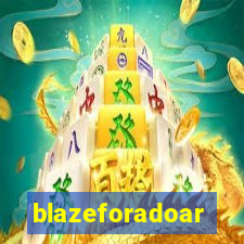 blazeforadoar