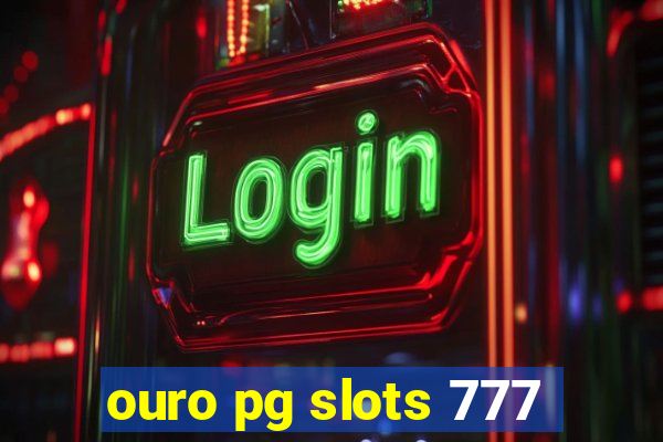 ouro pg slots 777