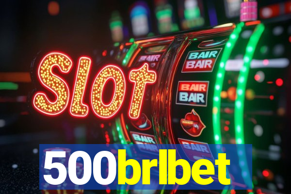 500brlbet