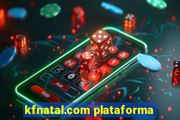 kfnatal.com plataforma