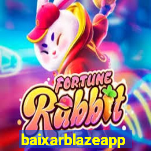 baixarblazeapp