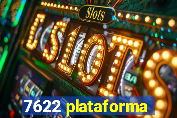 7622 plataforma