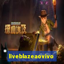 liveblazeaovivo