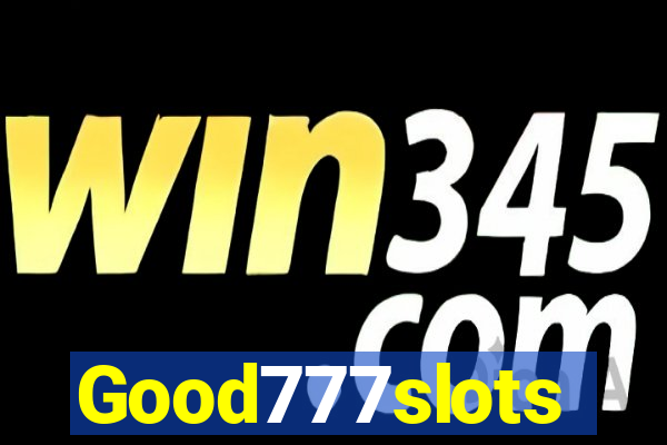 Good777slots