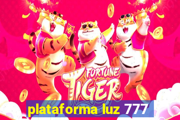 plataforma luz 777