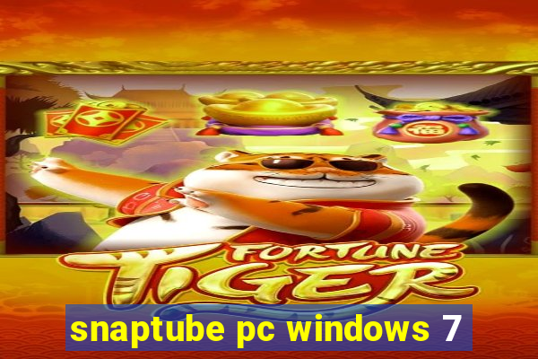 snaptube pc windows 7