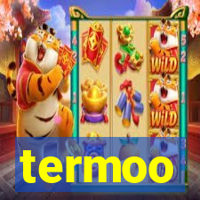 termoo