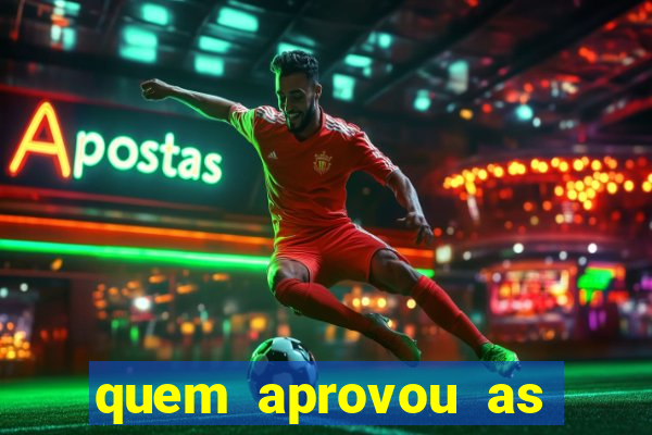 quem aprovou as bets no brasil