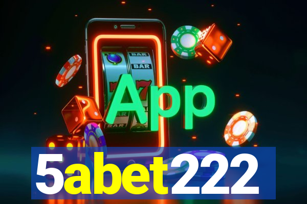 5abet222