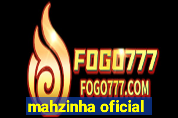 mahzinha oficial