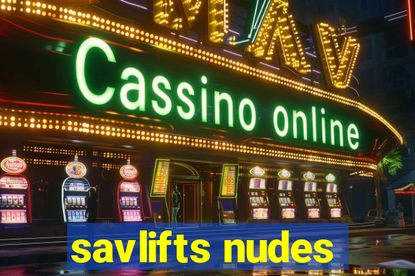 savlifts nudes