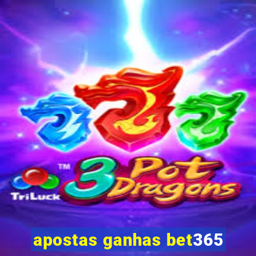 apostas ganhas bet365