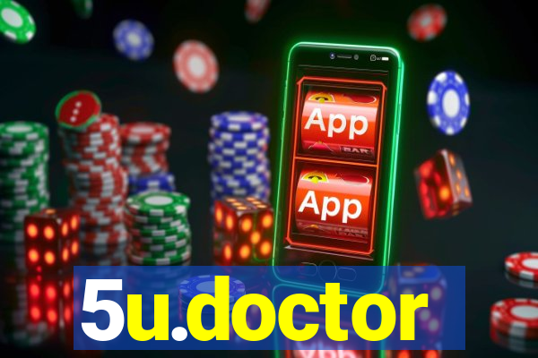 5u.doctor