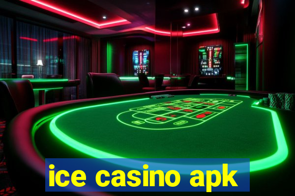 ice casino apk