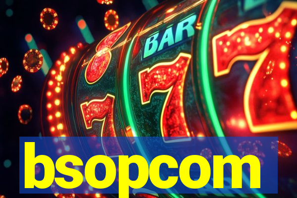 bsopcom