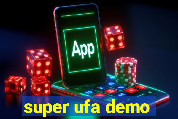 super ufa demo