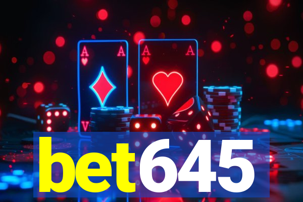 bet645