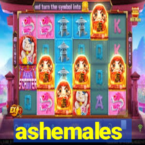 ashemales