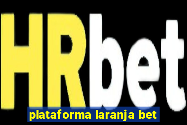 plataforma laranja bet