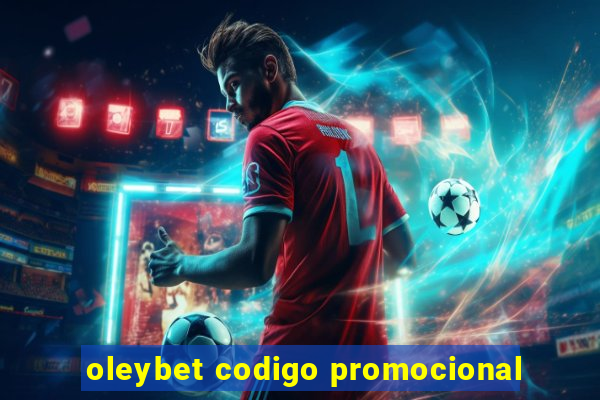 oleybet codigo promocional