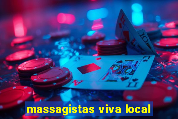 massagistas viva local