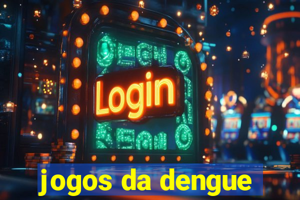 jogos da dengue