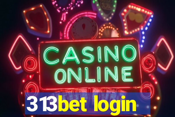 313bet login