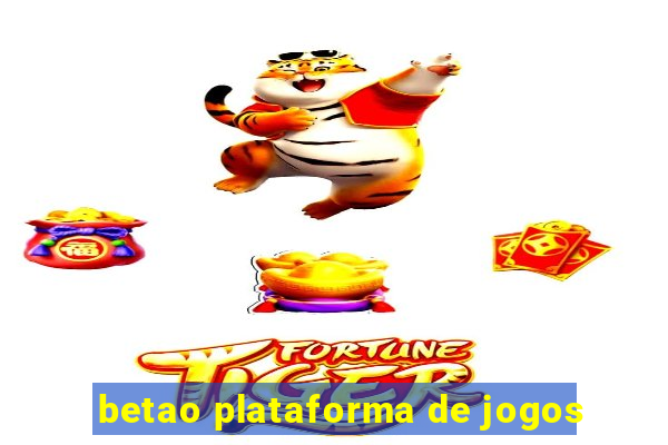 betao plataforma de jogos