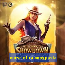 curse of ra copypasta