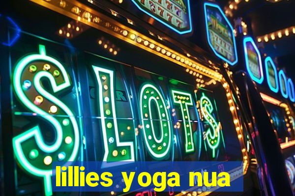 lillies yoga nua