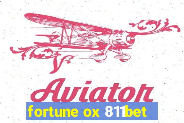 fortune ox 811bet