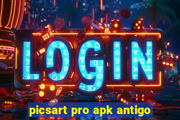 picsart pro apk antigo