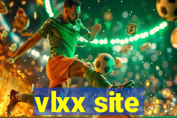 vlxx site