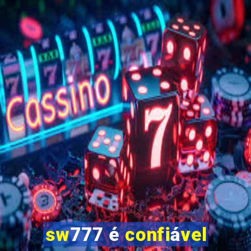 sw777 é confiável