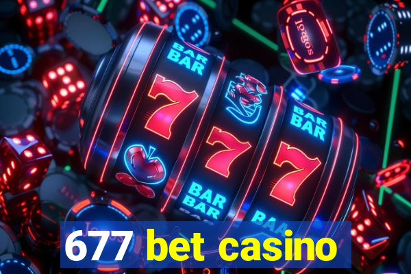 677 bet casino