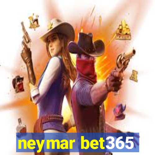 neymar bet365