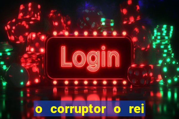 o corruptor o rei do submundo e a filha do pastor pdf grátis