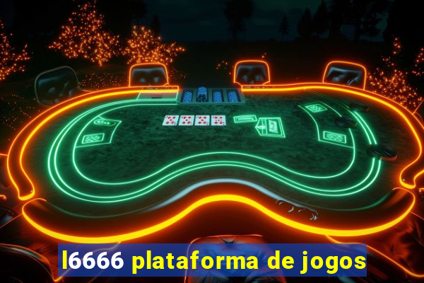 l6666 plataforma de jogos