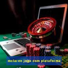 mclaren jogo com plataforma