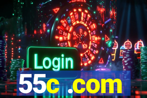 55c .com