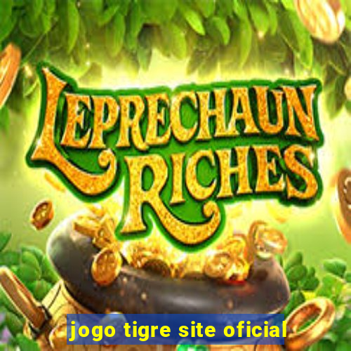 jogo tigre site oficial