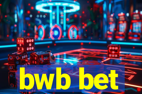 bwb bet