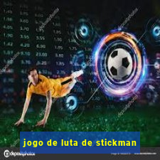 jogo de luta de stickman