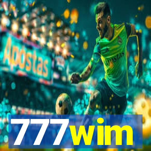 777wim